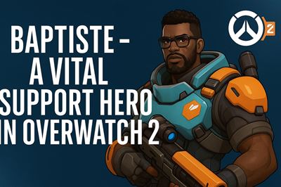 Baptiste - a vital support hero in overwatch 2