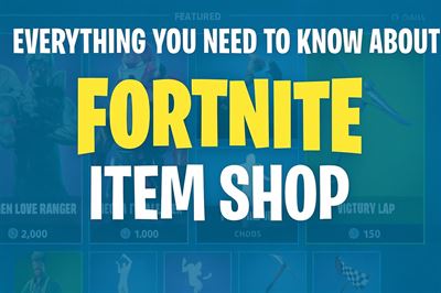 Everything you need to know about the fortnite item shop