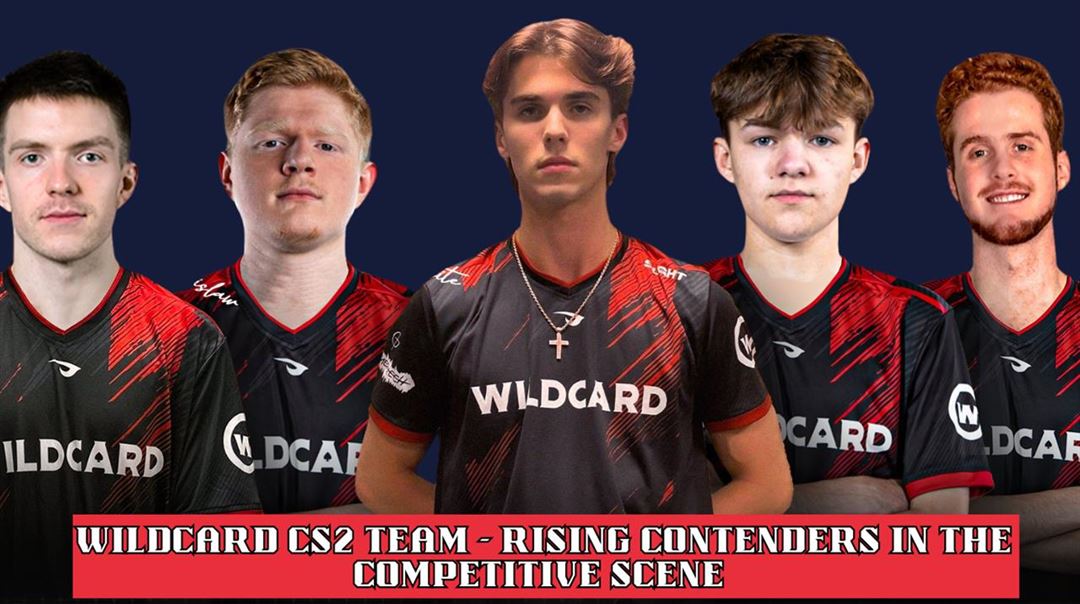  Wildcard cs2 team - rising contenders in the competitive scene