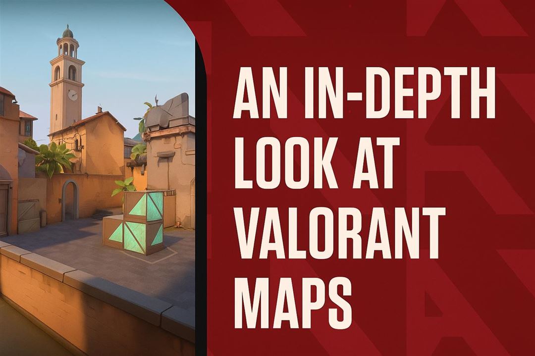 An in-depth look at valorant maps