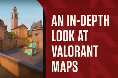An in-depth look at valorant maps