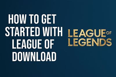 How to get started with league of legends download