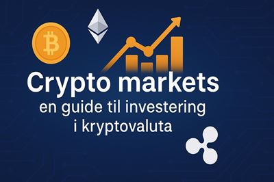 Crypto markets - en guide til investering i kryptovaluta