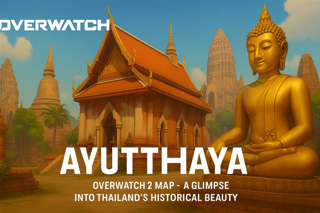 Ayutthaya overwatch 2 map - a glimpse into thailand’s historical beauty