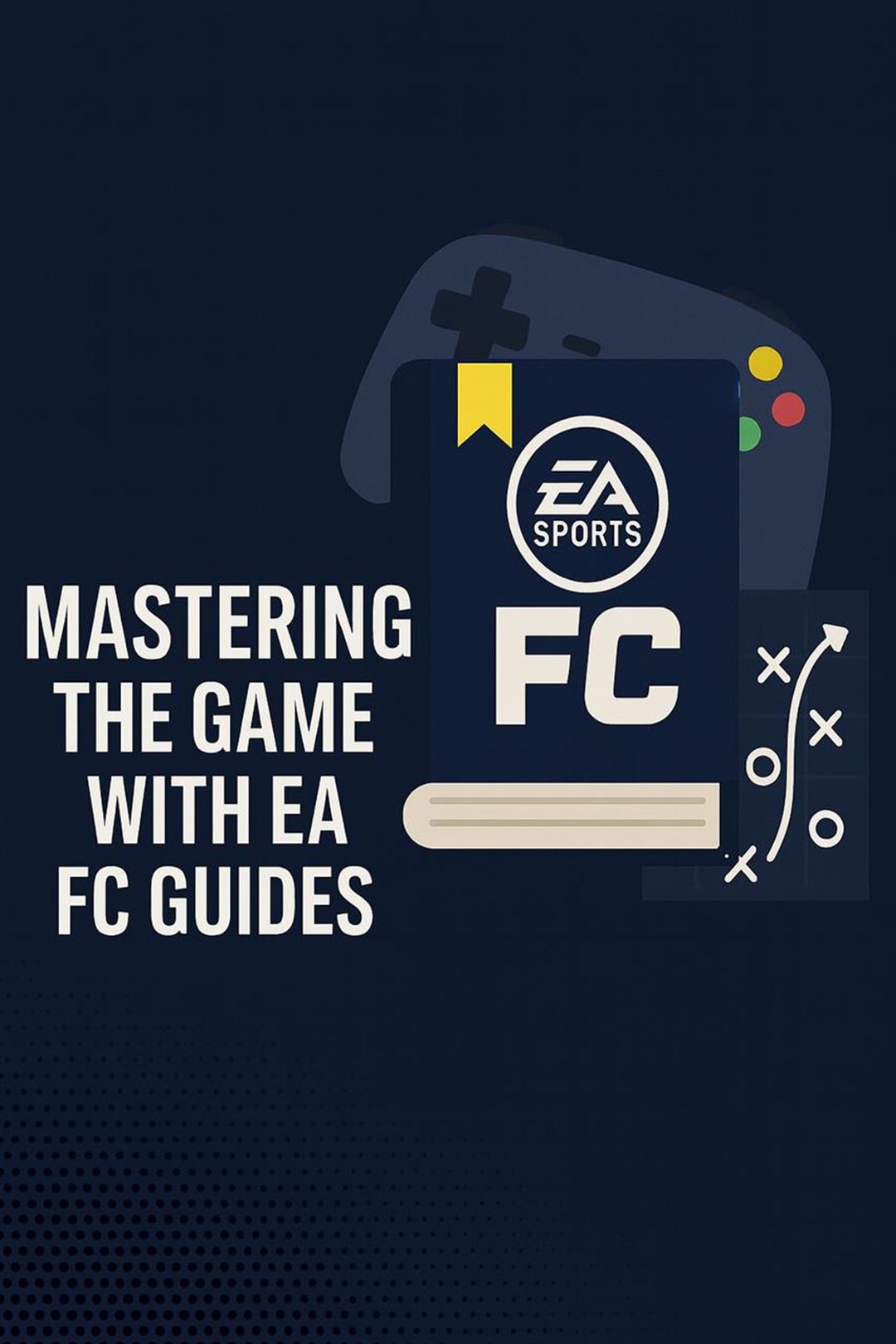 Mastering the game with ea fc guides