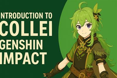 Introduction to collei in genshin impact