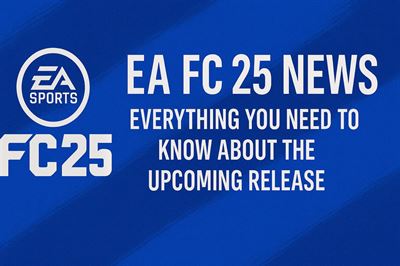 EA fc 25 news - everything you need to know about the upcoming release