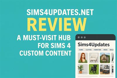 Sims4updates.net review - a must-visit hub for sims 4 custom content