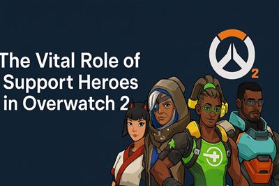 The vital role of support heroes in overwatch 2