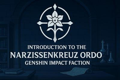Introduction to the narzissenkreuz ordo genshin impact faction
