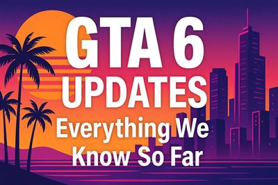 Gta 6 updates - everything we know so far